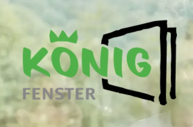 König Fenster